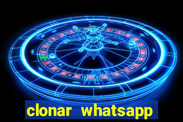 clonar whatsapp normal gratis